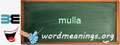 WordMeaning blackboard for mulla